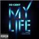 50 Cent Feat. Eminem & Adam Levine - My Life